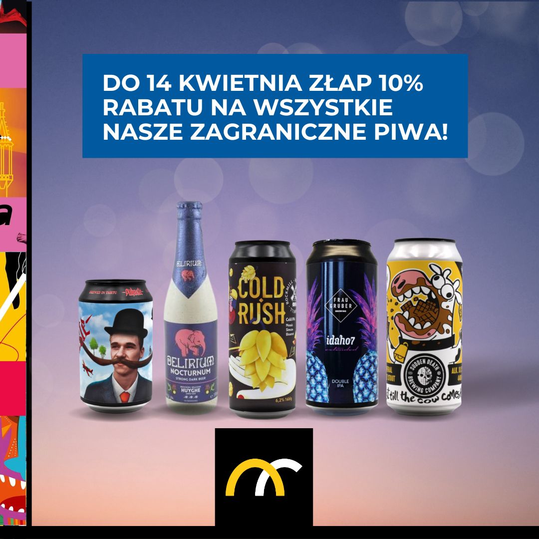 W tym tygodniu 10% rabatu na wszystkie zagraniczne piwa