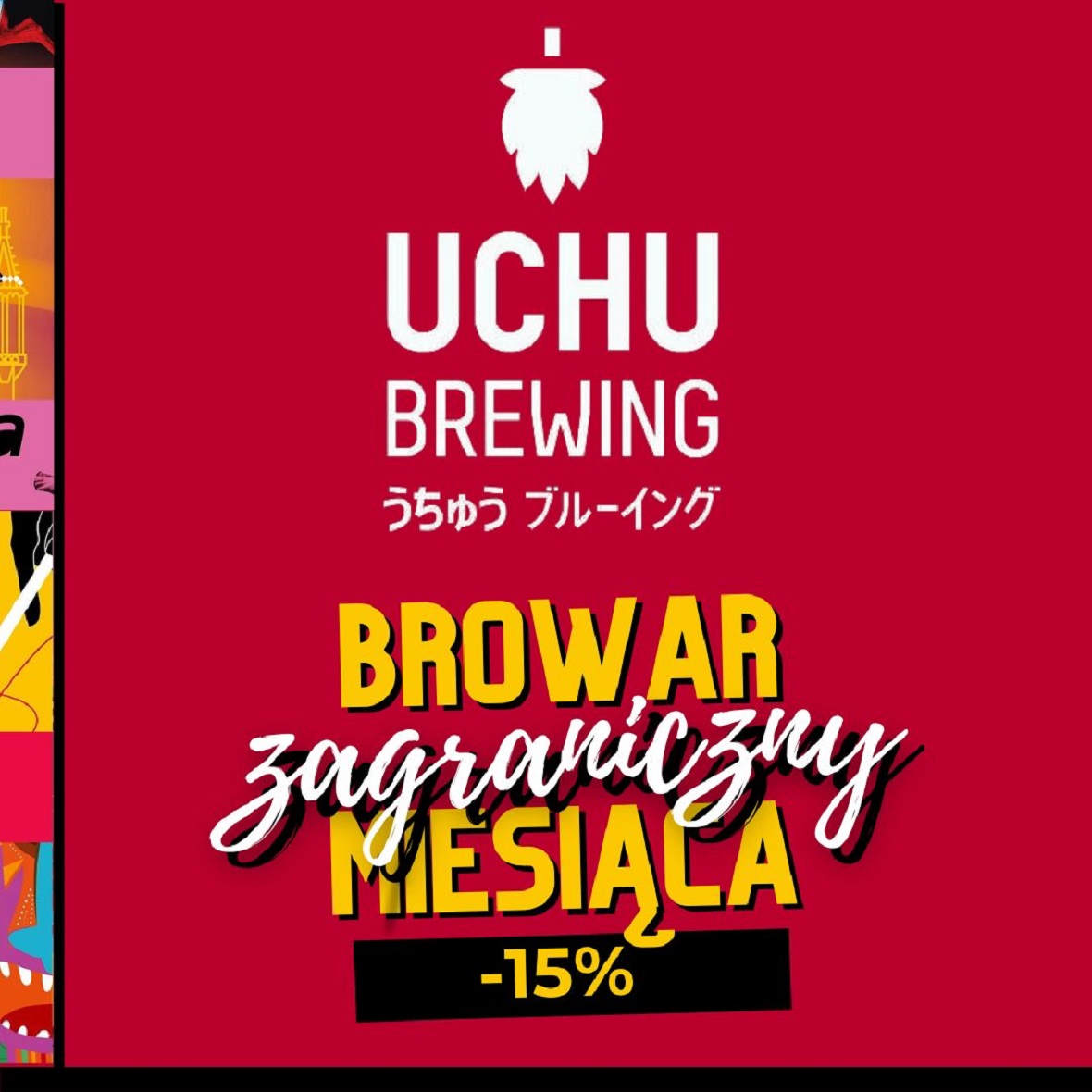 UCHU Brewing - Browar Miesiąca! -15% na Całą Ofertę w Kwietniu