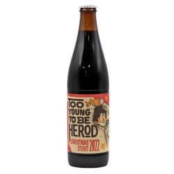 Browar Artezan: Too Young To Be Herod 2022 - 500 ml bottle