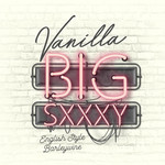 3 Sons: Vanilla Big Sxxxy - 500 ml bottle
