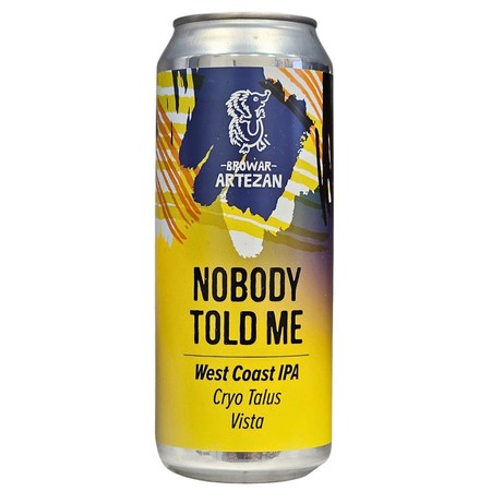 Artezan: Nobody Told Me - puszka 500 ml